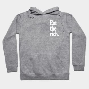 EAT THE RICH / Anti-Capitalist Design Hoodie